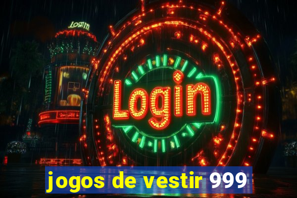 jogos de vestir 999